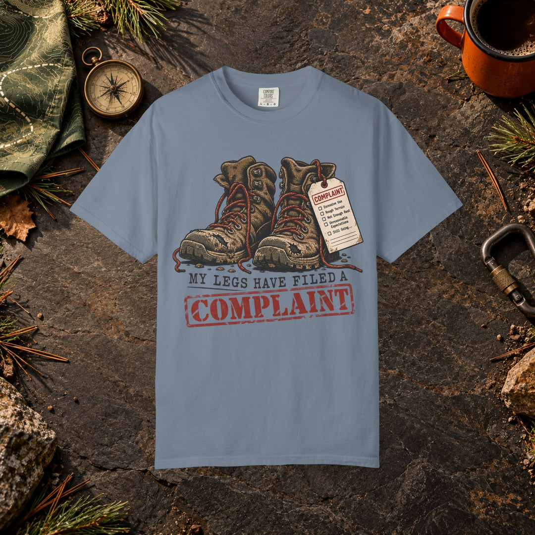 My Legs Filed a Complaint T-Shirt