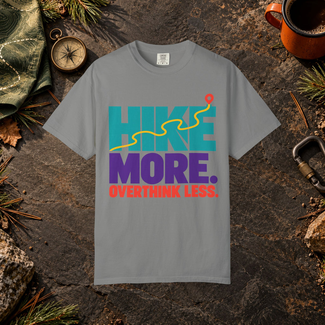 Hike More Overthink Less T-Shirt