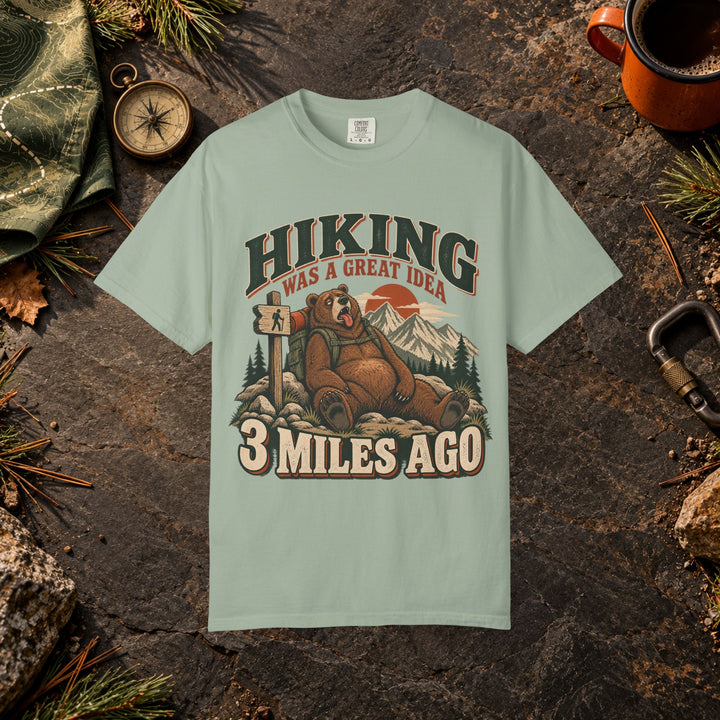 Hiking Was a Great Idea T-Shirt