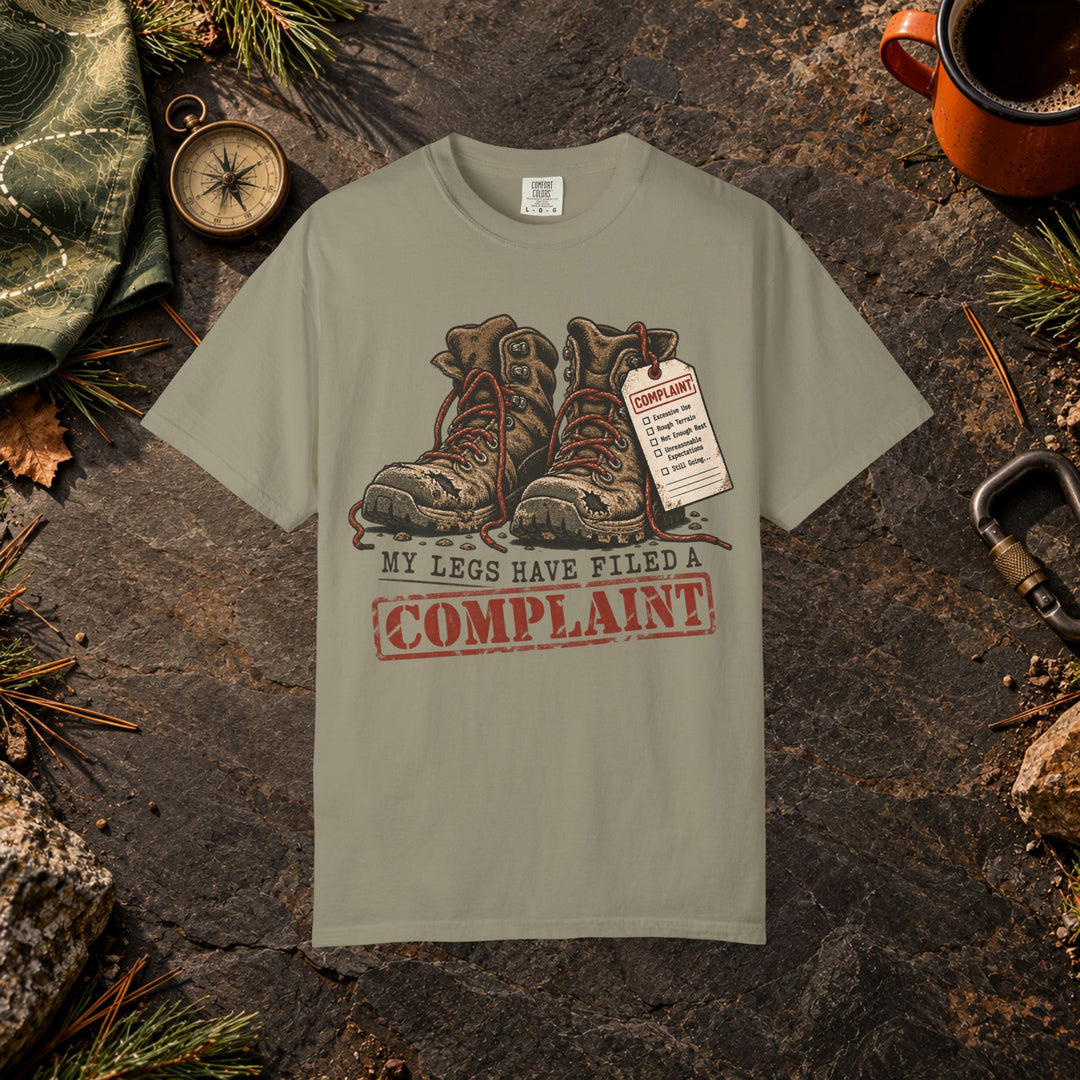 My Legs Filed a Complaint T-Shirt