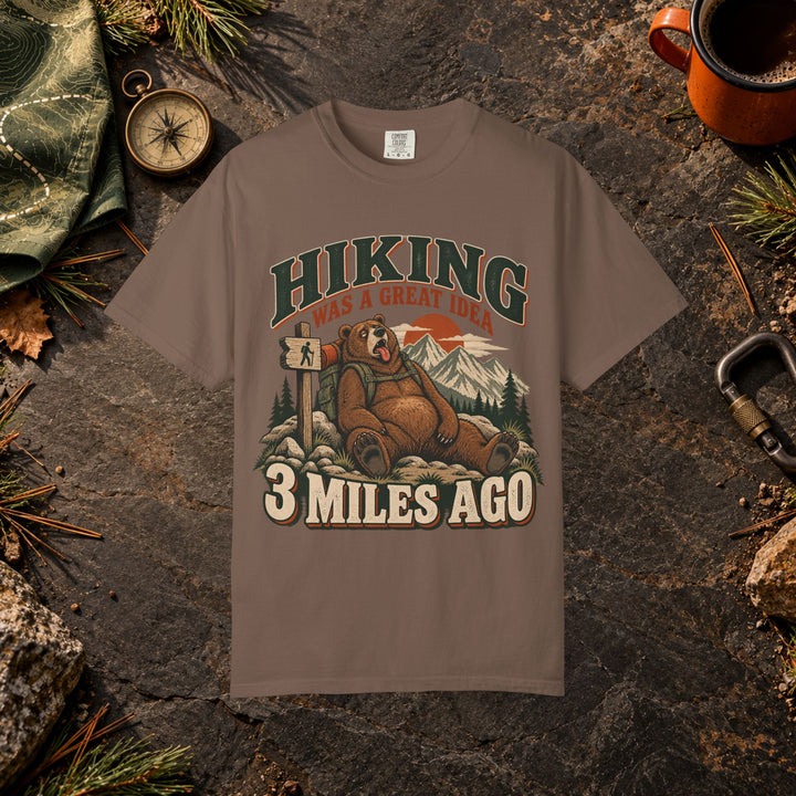 Hiking Was a Great Idea T-Shirt