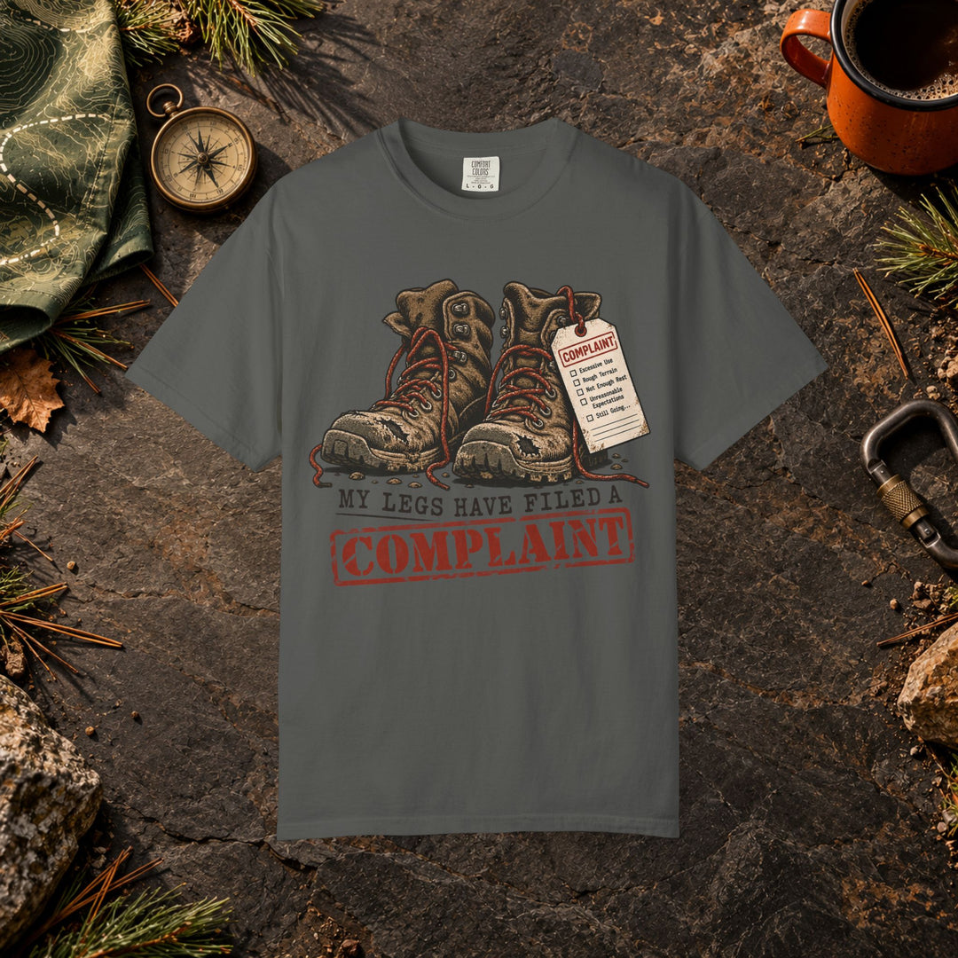 My Legs Filed a Complaint T-Shirt