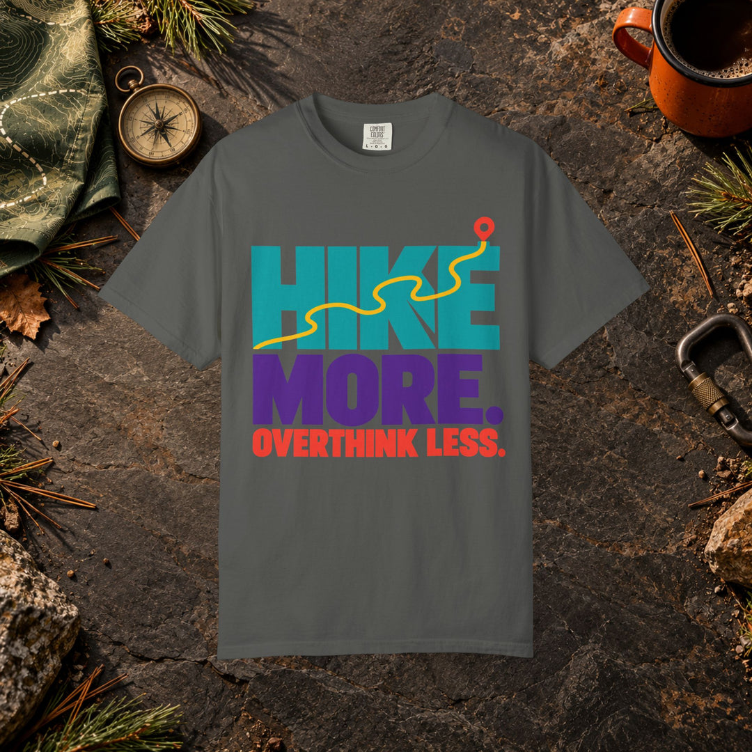 Hike More Overthink Less T-Shirt