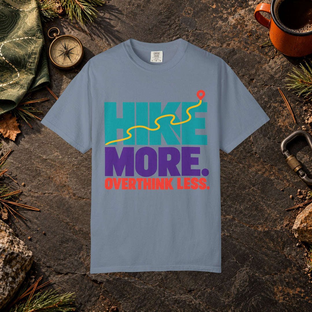 Hike More Overthink Less T-Shirt