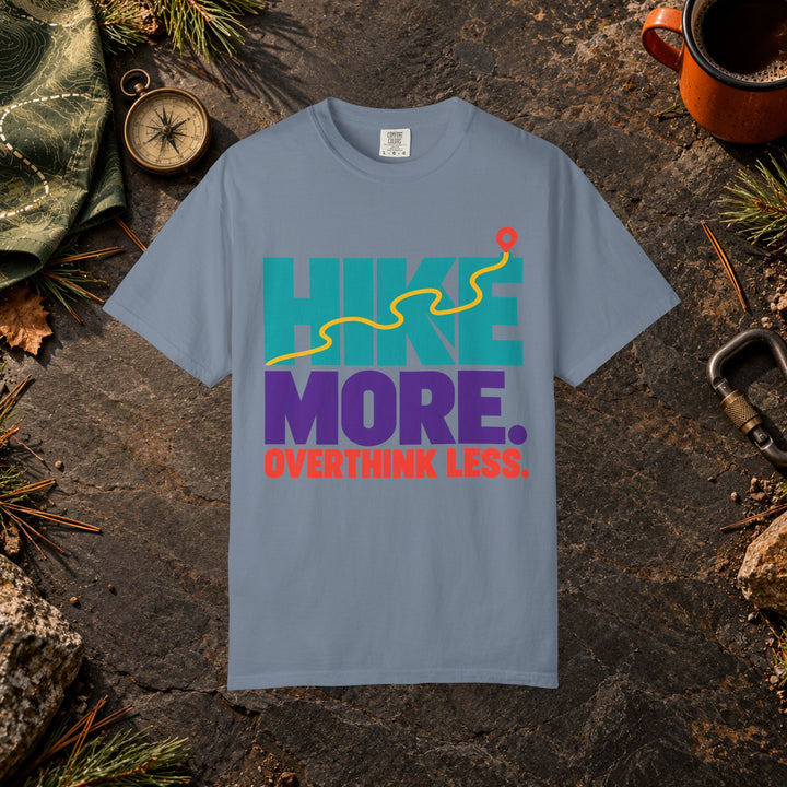 Hike More Overthink Less T-Shirt